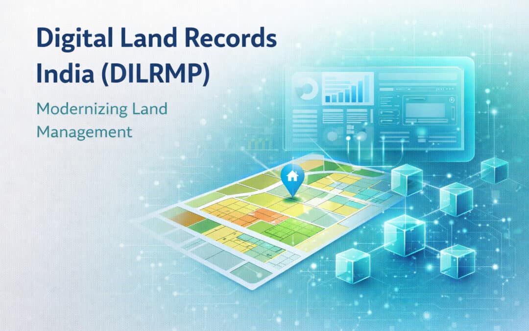 DILRMP: Digital Land Records Modernization Programme in India Explained